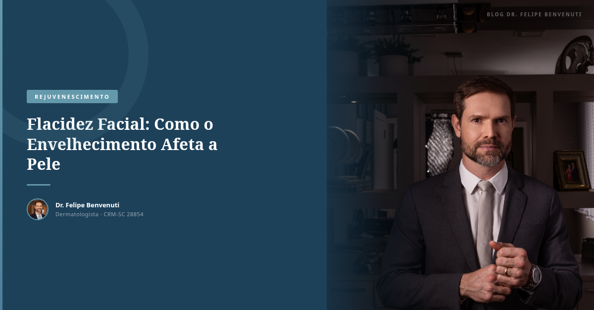 Flacidez Facial: Como o Envelhecimento Afeta a Pele
