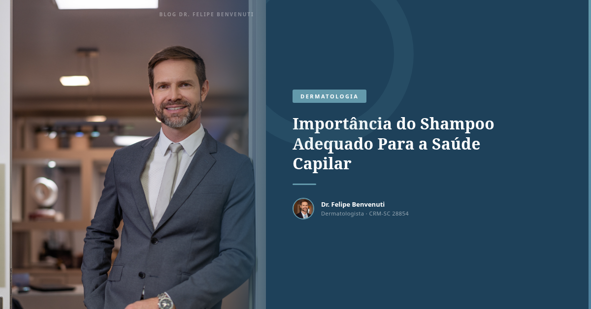 Importância do Shampoo Adequado Para a Saúde Capilar