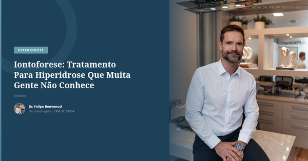 Iontoforese: Tratamento Para Hiperidrose Que Muita Gente Não Conhece
