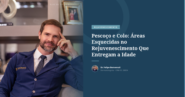 Pescoço e Colo: Áreas Esquecidas no Rejuvenescimento Que Entregam a Idade
