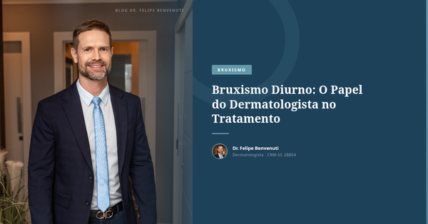 Bruxismo Diurno: O Papel do Dermatologista no Tratamento